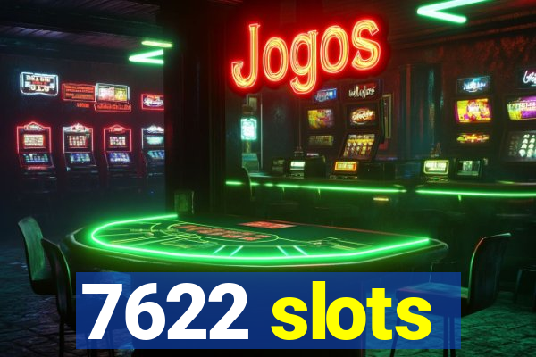 7622 slots